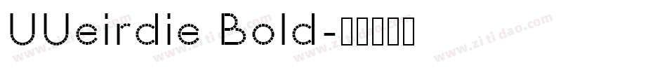 UUeirdie Bold字体转换